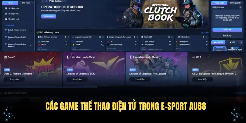 Các game thể thao điện tử trong E-Sport AU88 thu hút người chơi